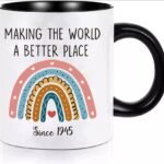 Vintage 1945 ceramic coffee mug for women with "Making the World a Better Place Since 1945" inscription